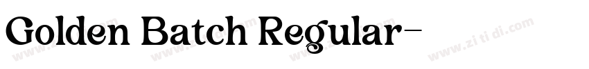 Golden Batch Regular字体转换
